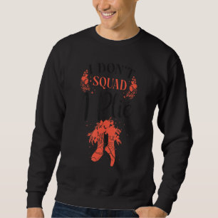 Sweatshirt Danseuse de ballet Danseuse Ballerine Chaussure de