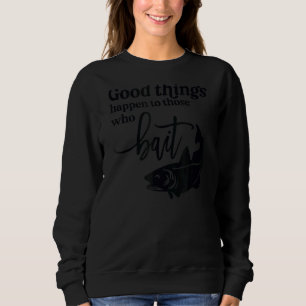 Sweatshirt De Bonnes Choses Sont Arrivées À Ceux Qui Attenden