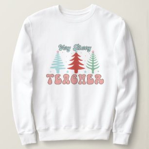 Sweatshirt de noël pour professeur de Verry Merry