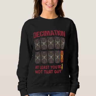 Sweatshirt Décimation Légions Romaines Drôle Empire Romain