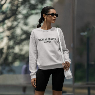 Sweatshirt Déclaration des questions de santé mentale