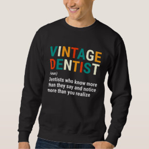 Sweatshirt Définition de dentiste vintage Nom Hygiène dentair