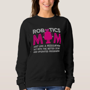 Sweatshirt Définition de Robotics Mom Technicien en robotiqu