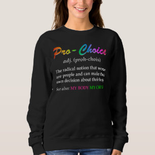 Sweatshirt Définition du choix féministe des droits