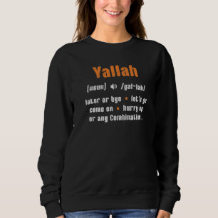 Sweatshirt Définition du mot arabe libanais Yallah