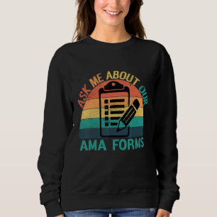 Sweatshirt Demandez-moi à propos de notre Ama Forms Nurse Cos
