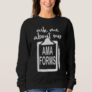 Sweatshirt Demandez-Moi À Propos De Notre Infirmière Ama Form