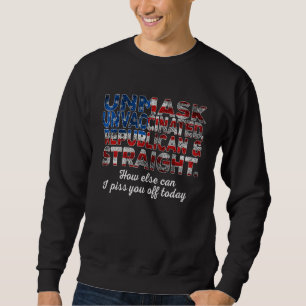 Sweatshirt Démasquer Citation droite républicaine non vacciné