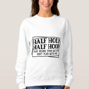 Sweatshirt Demi-saint demi-chapeau