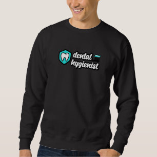 Sweatshirt Dental Hygiénist Tooth