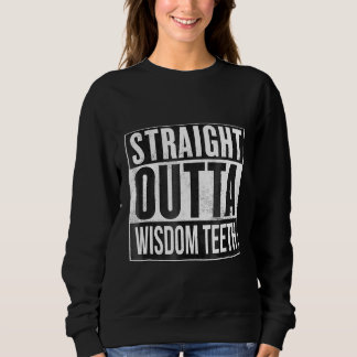 Sweatshirt Dentiste de retrait des dents de sagesse tout droi