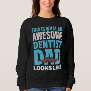 Sweatshirt Dentiste Papa Dentistrie
