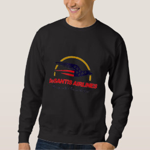 Sweatshirt DeSantis Airlines Funny Political Meme Ron DeSanti