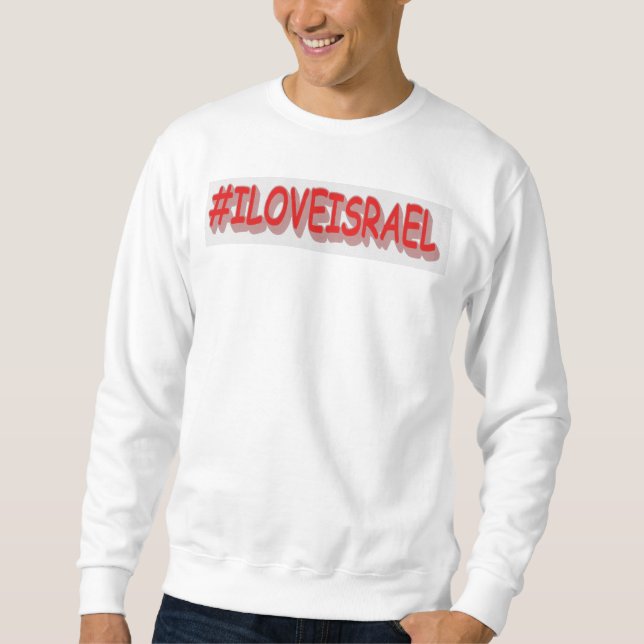 Sweatshirt Design d'expression mignon "#ILOVEISRAE". Commande (Devant)