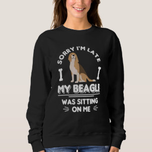 Sweatshirt Désolé d'être en retard Mon bichon était assis sur
