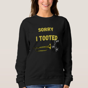 Sweatshirt Désolé j'ai péter ça sortait de mon cuivre, jazz d