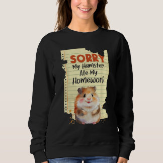 Sweatshirt Désolé Mon Hamster A Mangé Mes devoirs - Animal de