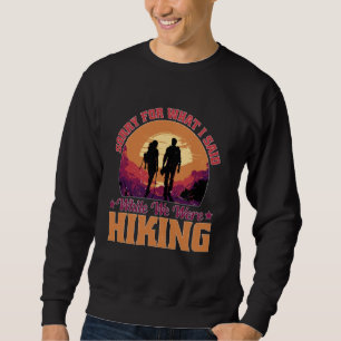 Sweatshirt Désolé Pour Ce Que J'Ai Dit Pendant Que Nous Étion