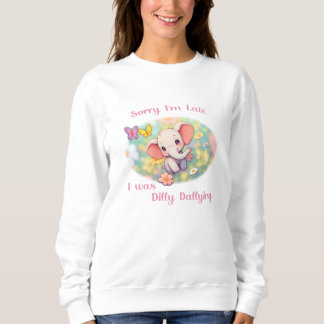 Sweatshirt Désolé pour mon éléphant de design en retard