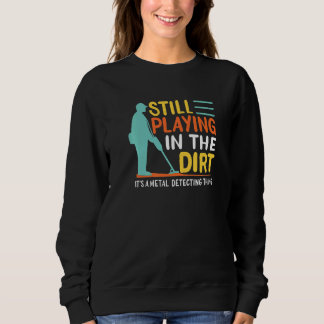 Sweatshirt Détecteur Métal Mens Jouant Toujours Dans Le M Dir