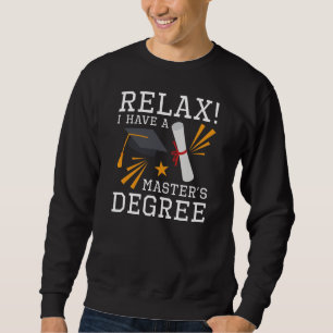 Sweatshirt Détendez-vous Master's Degree