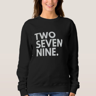 Sweatshirt DEUX SEPT NEUF Indicatif régional 279 Sacramento C
