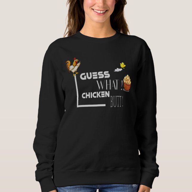 Sweatshirt Devinez Ce Beurre De Poulet Conception Classique (Devant)
