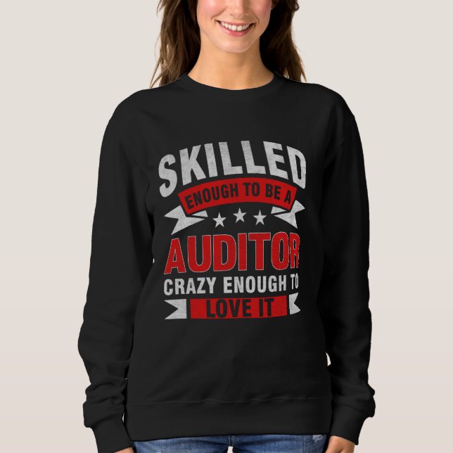 Sweatshirt Devis de profession drôle Auditeur compétent (Devant)