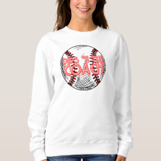 Sweatshirt Dibs sur l'entraîneur pull baseball pour femme/gf