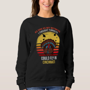 Sweatshirt Dieu Comme Mon Témoin Pensait Que Les Dindons Pouv