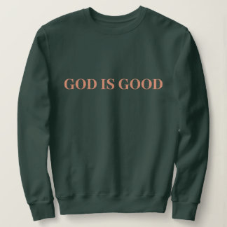 Sweatshirt Dieu est bon mignon simple élégant moderne minimal