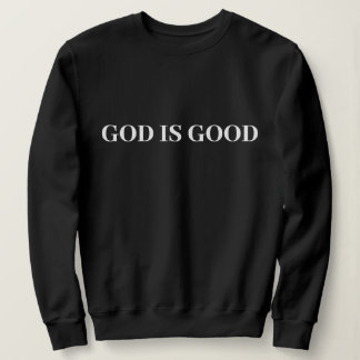 Sweatshirt Dieu est bon mignon simple élégant moderne minimal
