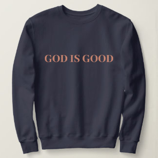Sweatshirt Dieu est bon mignon simple élégant moderne minimal