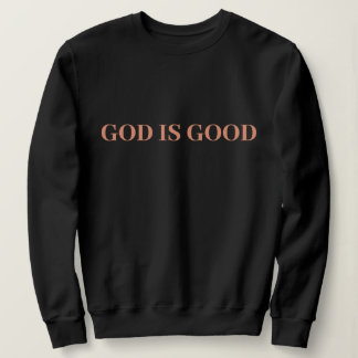 Sweatshirt Dieu est bon mignon simple élégant moderne minimal