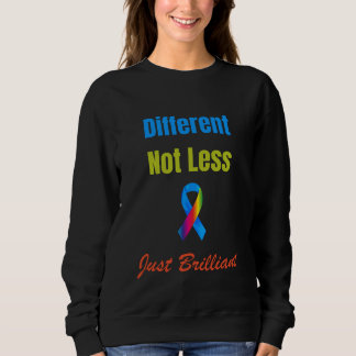 Sweatshirt Différent, pas moins - Juste brillant