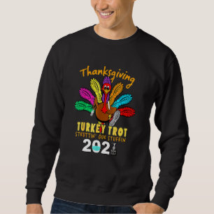 Sweatshirt Dinde de Thanksgiving Trot Struttin' Our Stuffin 2