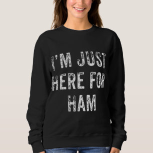 Sweatshirt Dîner Dîner Dîner De Thanksgiving Funny Ham