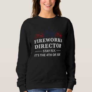 Sweatshirt Directeur des feux d'artifice 4 juillet Amérique