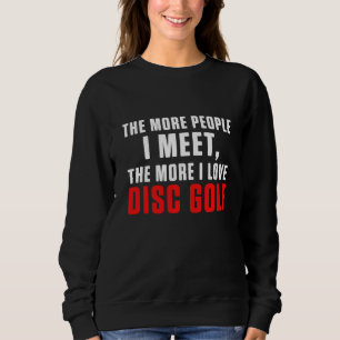 Sweatshirt Disc Golf Player Generous Golfer Funny Golfing