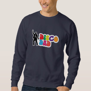 Sweatshirt Disco Papa - Drôle Fête des pères