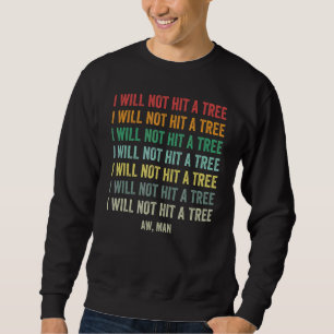 Sweatshirt Disk Golf Je Ne Frapperai Pas Un Tree Frisbee Golf