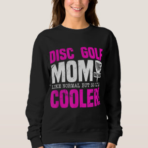 Sweatshirt Disk Golf Mom Funny