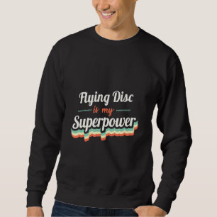Sweatshirt Disque Volant Est Mon Disque Volant Superpower Vin