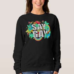 Sweatshirt Dites Gay Arc-En-Ciel Vintage Floral Restez Fier L