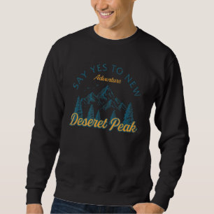Sweatshirt Dites Oui Aux Nouvelles Aventures Deseret Peak Ran