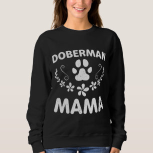 Sweatshirt Doberman Mama Doberman Lover Propriétaire Dobie Ch