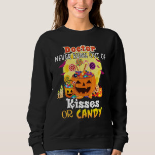Sweatshirt Docteur ne manque jamais de baisers ou de bonbons 