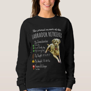 Sweatshirt Dog Lover   the Proud Owner Of Labrador Retriever