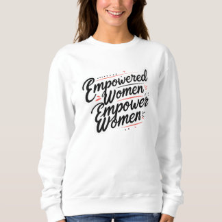 Sweatshirt Donner aux femmes les moyens d'agir