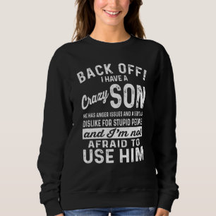 Sweatshirt Dos J'Ai Un Fils Fou Et Je N'Ai Pas Peur De